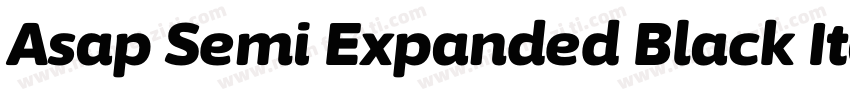 Asap Semi Expanded Black Italic字体转换